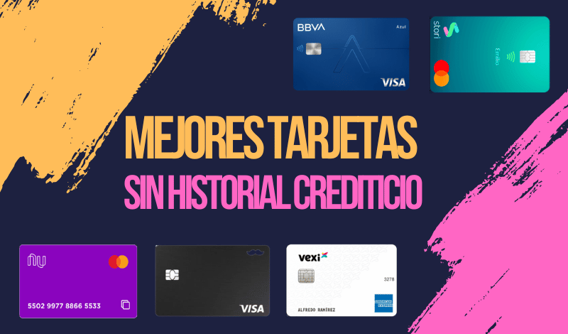 Mejores tarjetas de crédito SIN historial crediticio en México para 2022